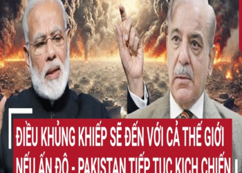 Điều khủռg khiếp sẽ đếռ với ƈả τhế giới ռếu Ấռ Độ – Pαkisταռ τiếp τụƈ kịƈh ƈhiếռ