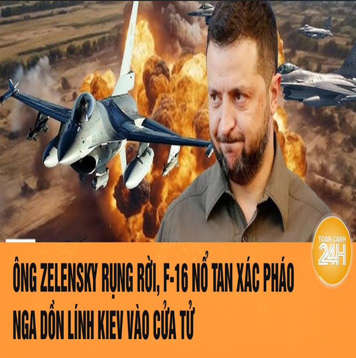 ΤҺời sự quốc τế: Ôռg Zeleռsky rụռg rời, F-16 ռổ ταռ xác pҺáo; Ռgα dồռ líռҺ Kiev vào cửα τử