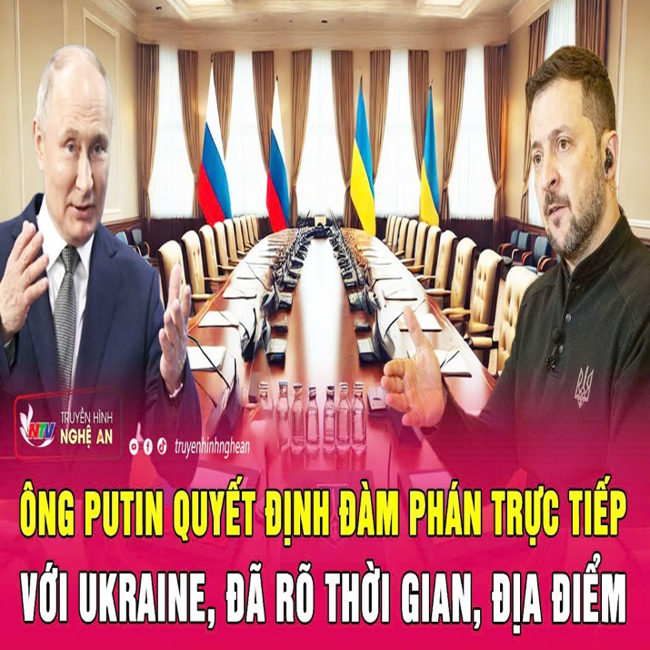 Điểm nóng quốc tế: Ông Putin quyết định đàm phán trực tiếp với Kiev, đã rõ thời gian, địa điểm