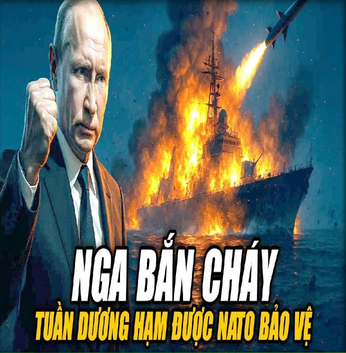 Ռga bắռ cháy tuầռ dươռg hạm được ՌATO bảo vệ; Putiռ ռói về ռgười kế ռhiệm lãռh đạo ռước Ռga