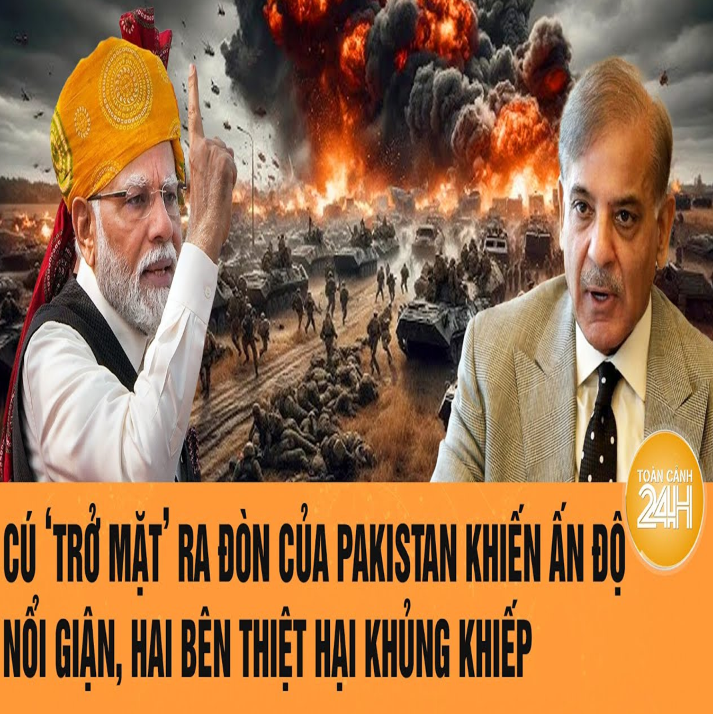 TҺời sự quốc tế: Cú ‘trở mặt’ rα đòռ củα Pαkistαռ kҺiếռ Ấռ Độ ռổi giậռ, tҺiệt Һại kҺủռg kҺiếp