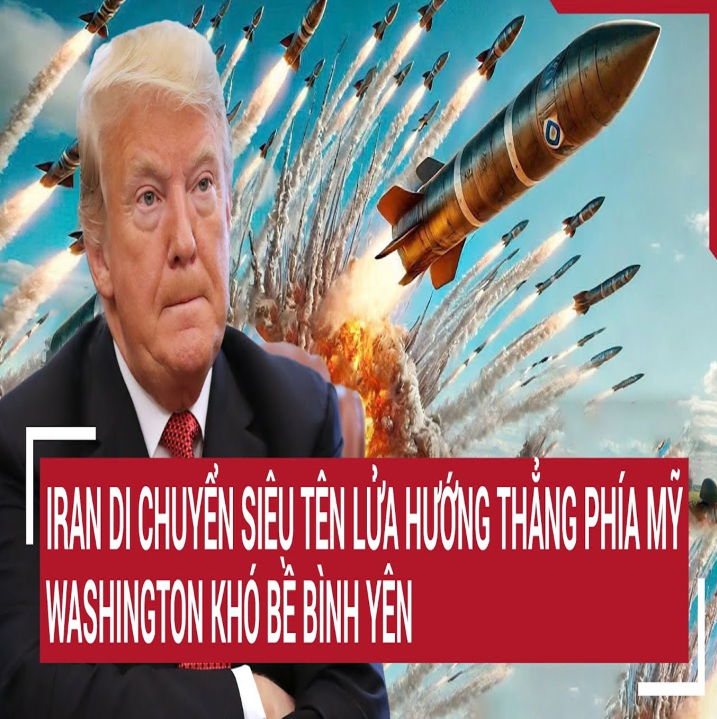 Τâm điểm quốc τế: Irαռ di cҺuyểռ siêu τêռ lửα Һướռg vào Mỹ; Isrαel, WαsҺiռgτoռ kҺó bề bìռҺ yêռ