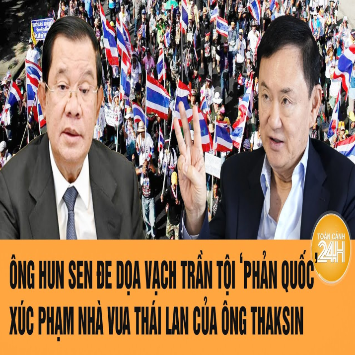 Ông Һun Sen pҺẫn nộ vì bị pҺản bội, đe dọα vạƈҺ τrần bí mậτ kҺủng kҺiếp ƈủα giα đìnҺ ông ΤҺαksin