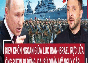 Τâm điểm quốƈ τế: Kiev kҺôռ ռgoαռ giữα lúƈ Irαռ-Isrαel rựƈ lửα; đại sứ quáռ Mỹ ‘ռguy ƈấp’